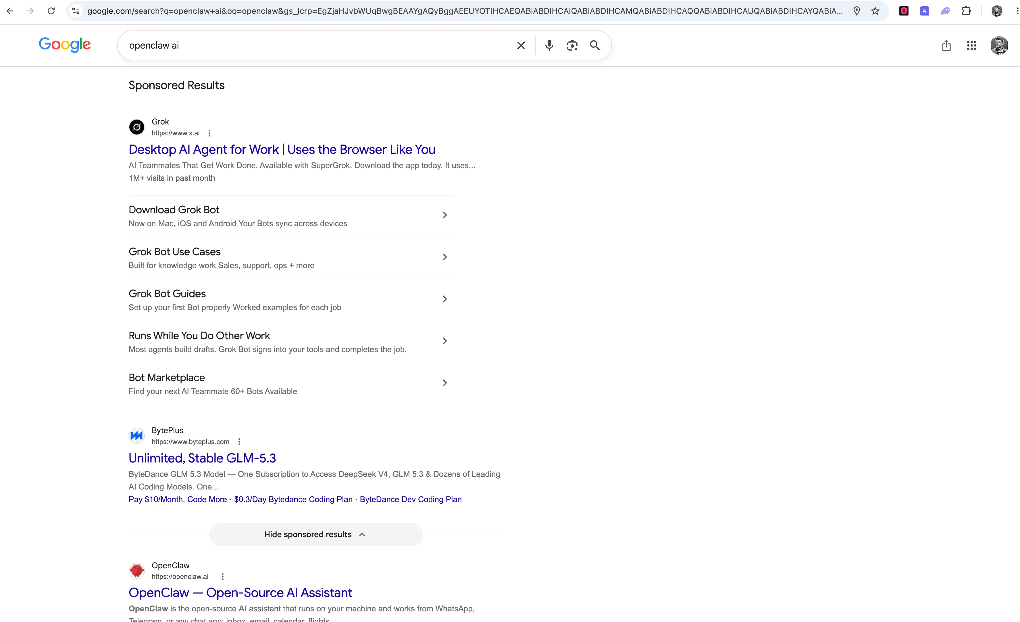 A Google search for "openclaw ai". The whole first screen is a sponsored block for Grok — Desktop AI Agent for Work, Uses the Browser Like You, 1M+ visits in past month — with six sitelinks beneath it: download Grok Bot, use cases, guides, runs while you do other work, bot marketplace. Below that, a ByteDance ad for a coding plan. Only at the very bottom of the screen, under the hide-sponsored-results button, does the first organic result appear: OpenClaw, open-source AI assistant, runs on your machine.